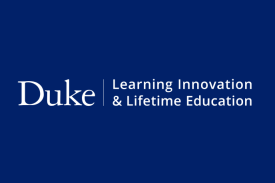 Duke Learning Innovation & Lifetime Education Duke Learning Innovation & Lifetime Education